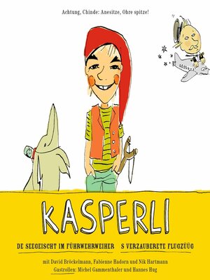 cover image of Kasperli, De Seegeischt im Fürwehrweier / S verzauberete Flugzüüg
